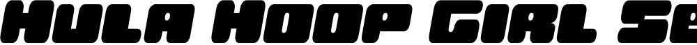 Hula Hoop Girl Semi-Italic