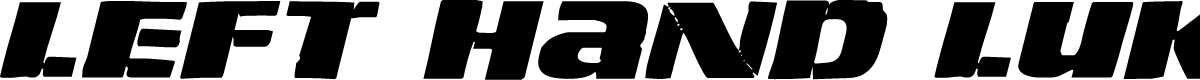 Left Hand Luke Expanded Italic