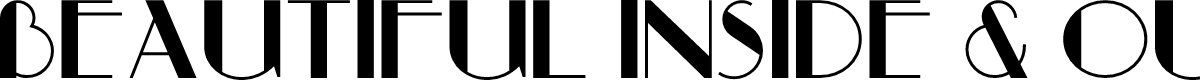 Beautiful Inside & Out text in Art Deco font