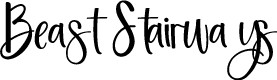 Beast Stairways Cursive Calligraphy Birthday  