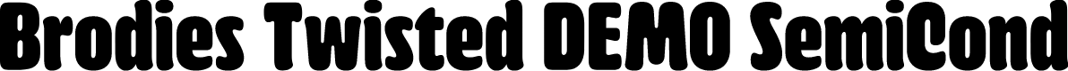 Brodies Twisted DEMO SemiCond