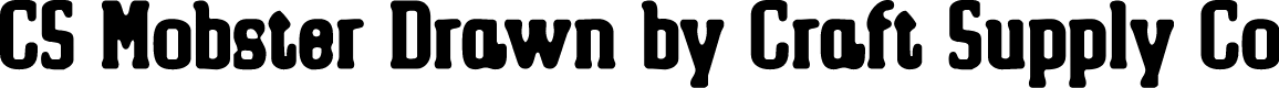 CSMobsterDrawn-Regular Demo