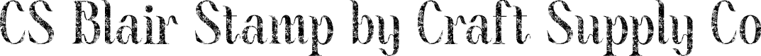 CSBlairStamp-Regular Demo
