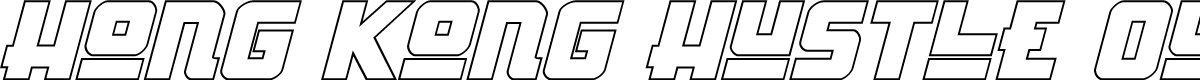 Hong Kong Hustle Outline Italic Italic