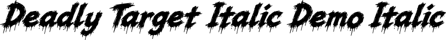 Deadly Target Italic Demo Italic