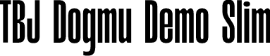 TBJ Dogmu Demo Slim