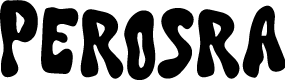Perosra