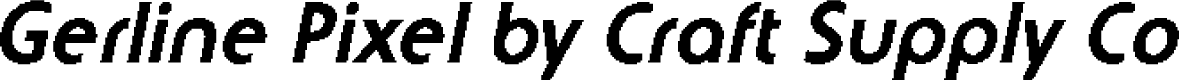 GerlinePixel-Regular Demo