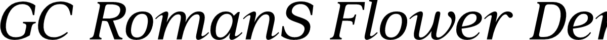 GC Romans Flower Demo Italic
