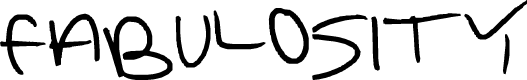 FABULOSITY