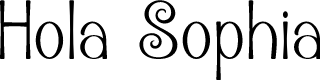 Hola Sophia