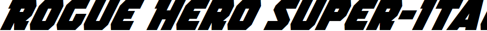 Rogue Hero Super-Italic