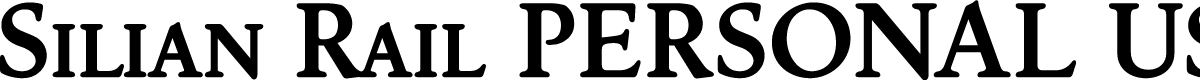 Silian Rail PERSONAL USE Bold