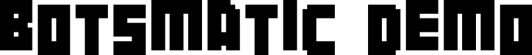 Botsmatic Demo