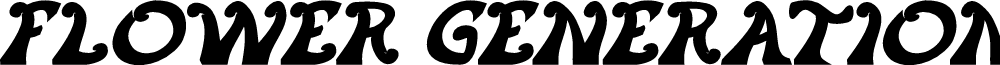 FLOWER GENERATION Bold Italic