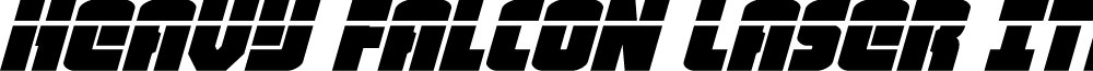 Heavy Falcon Laser Italic