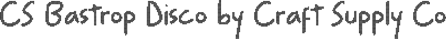 CSBastropDisco-Regular Demo