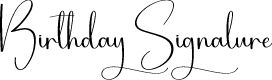Birthday Signature