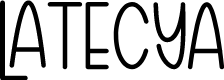 Latecya