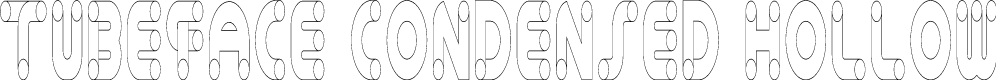 Tubeface Condensed Hollow