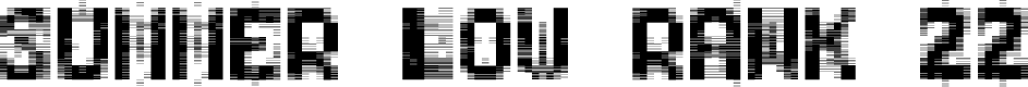 Summer Low Rank 22