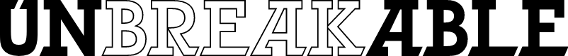 UNbreakABLE