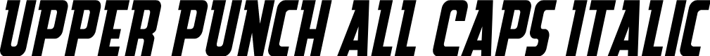 Upper Punch All Caps Italic