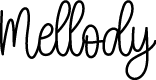Mellody