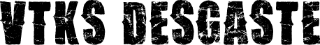 Vtks Desgaste