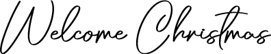 Welcome Christmas