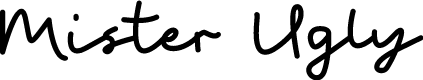 Mister Ugly