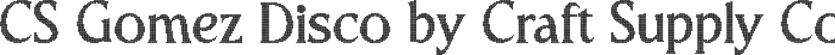 CSGomezDisco-Regular Demo