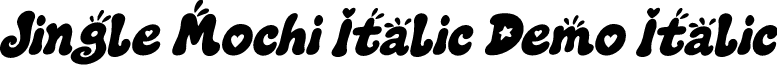Jingle Mochi Italic Demo Italic