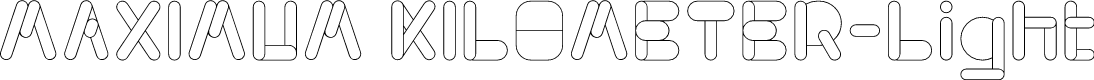 MAXIMUM KILOMETER-Light