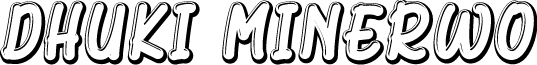 Dhuki Minerwo