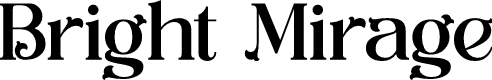 Bright Mirage