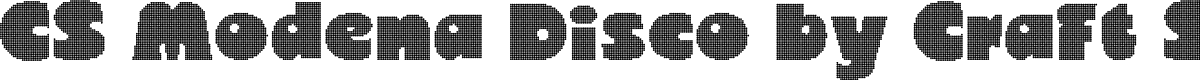 CSModenaDisco-Regular Demo
