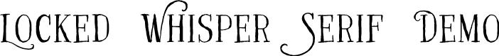 Locked Whisper Serif Demo