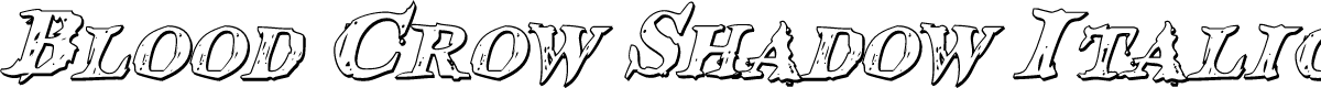 Blood Crow Shadow Italic