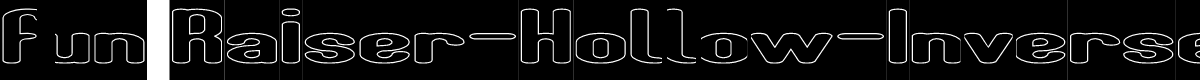 Fun Raiser-Hollow-Inverse