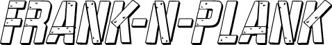 Frank-n-Plank 3D Italic