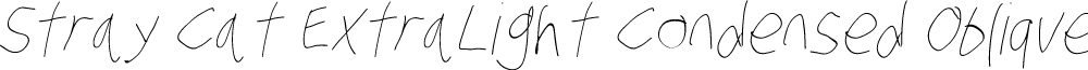 Stray Cat ExtraLight Condensed Oblique