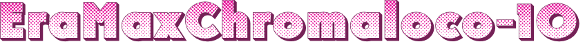 EraMaxChromaloco-10