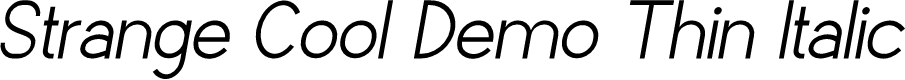 Strange Cool Demo Thin Italic