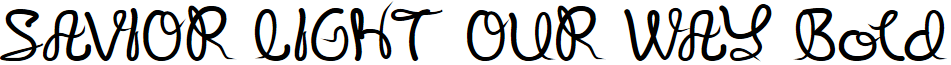 SAVIOR LIGHT OUR WAY Bold
