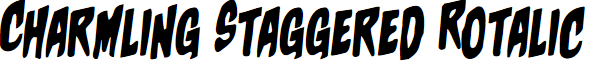 Charmling Staggered Rotalic