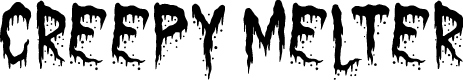 Creepy Melter