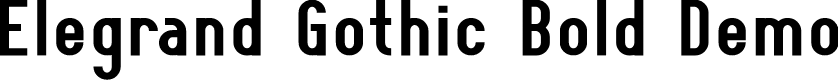 Elegrand Gothic Bold Demo