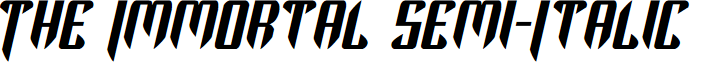 The Immortal Semi-Italic