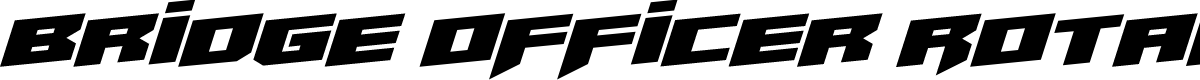 Bridge OFFicer Rotalic